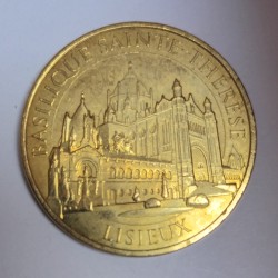 14 - LISIEUX - BASILIQUE SAINTE THERESE - Monnaie de Paris - 2005