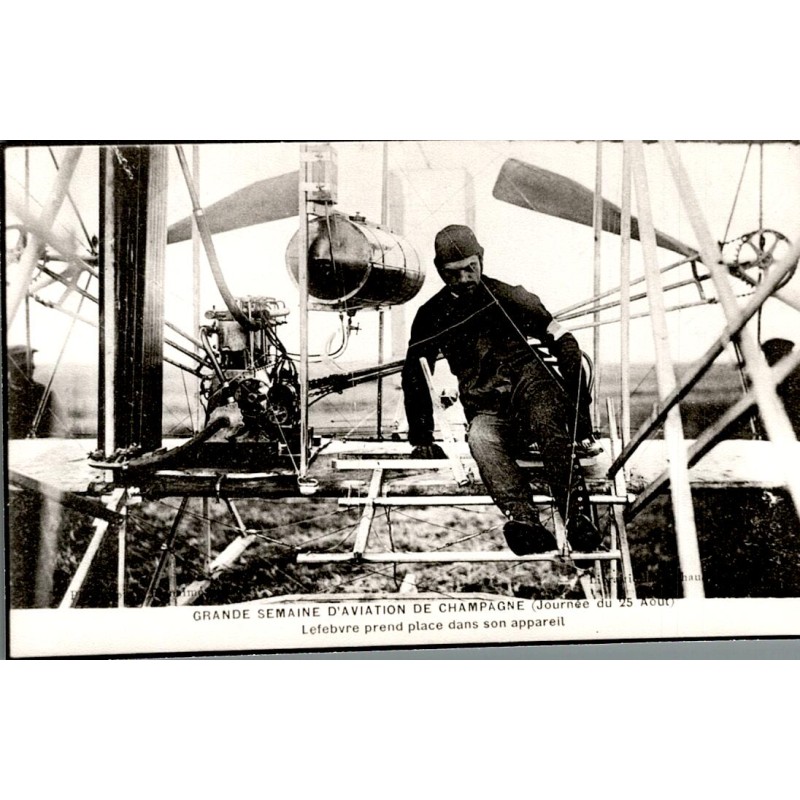 COUNTY 51100 - REIMS - GREAT AVIATION WEEK - DAY OF AUGUST 25, 1909 - LEFEBVRE TAKES PLACE