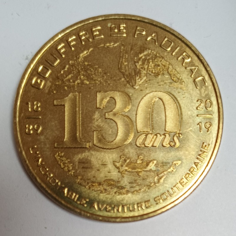 46 - PADIRAC - LE GOUFFRE - 130 ANS - Monnaie de Paris - 2019