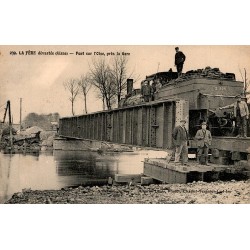 COUNTY 02800 - LA FERE DEVASTATED - BRIDGE OVER THE OISE, NEAR THE STATION