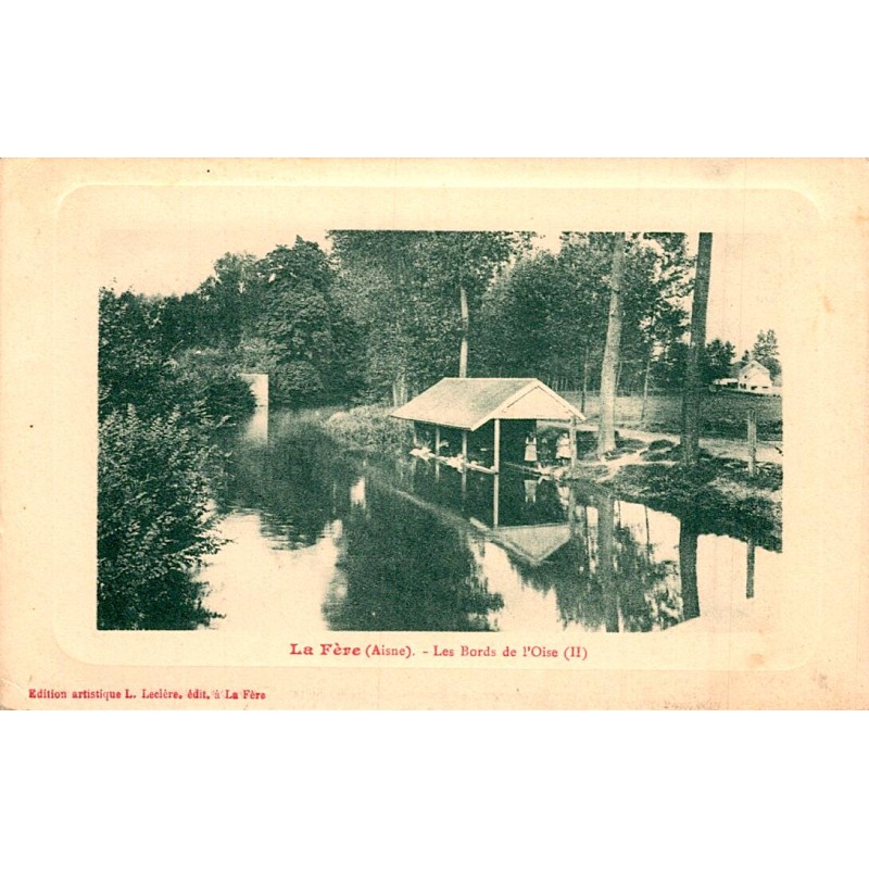 COUNTY 02800 - LA FERE - THE BANKS OF THE OISE