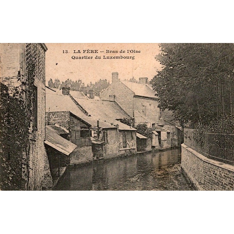 COUNTY 02800 - LA FERE - BRAS DE L’OISE – LUXEMBOURG DISTRICT