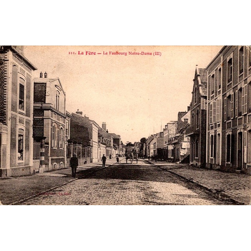 02800 - LA FERE - LE FAUBOURG NOTRE-DAME