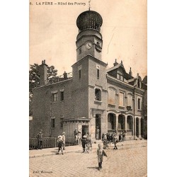 02800 - LA FERE - L'HOTEL DES POSTES