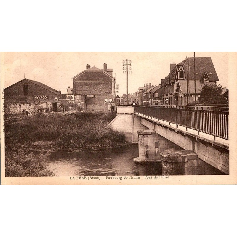 02800 - LA FERE - FAUBOURG ST-FRIMIN - PONT DE L'OISE