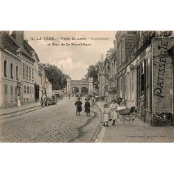 COUNTY 02800 - LA FERE - PORTE DE LAON AND RUE DE LA REPUBLIC